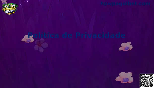Política de Privacidade Pagol Bet